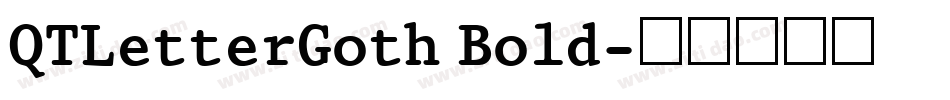 QTLetterGoth Bold字体转换